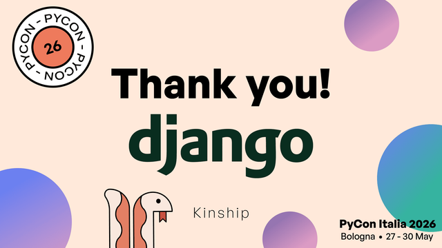 🎸 Meet one of our Kinship Sponsors: Django Software Foundation is backing PyCon Italia 2026! 🐍